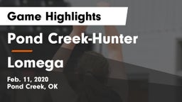 Pond Creek-Hunter  vs Lomega Game Highlights - Feb. 11, 2020