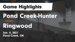 Pond Creek-Hunter  vs Ringwood  Game Highlights - Jan. 4, 2021
