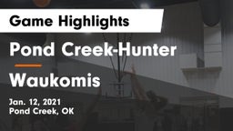 Pond Creek-Hunter  vs Waukomis Game Highlights - Jan. 12, 2021
