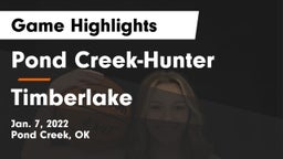 Pond Creek-Hunter  vs Timberlake Game Highlights - Jan. 7, 2022