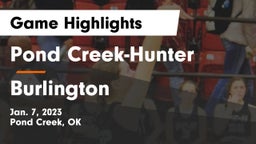 Pond Creek-Hunter  vs Burlington  Game Highlights - Jan. 7, 2023