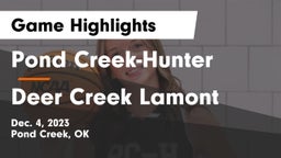 Pond Creek-Hunter  vs Deer Creek Lamont  Game Highlights - Dec. 4, 2023