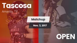 Matchup: Tascosa  vs. OPEN 2017