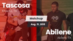 Matchup: Tascosa  vs. Abilene  2018