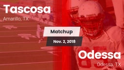 Matchup: Tascosa  vs. Odessa  2018