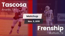 Matchup: Tascosa  vs. Frenship  2018