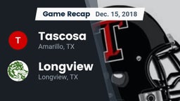 Recap: Tascosa  vs. Longview  2018