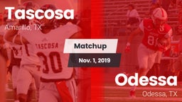 Matchup: Tascosa  vs. Odessa  2019
