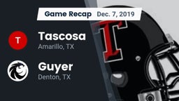 Recap: Tascosa  vs. Guyer  2019