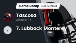 Recap: Tascosa  vs. 7. Lubbock Monterey  2023
