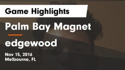 Palm Bay Magnet  vs edgewood Game Highlights - Nov 15, 2016