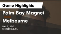 Palm Bay Magnet  vs Melbourne  Game Highlights - Feb 2, 2017