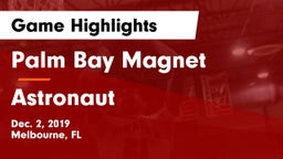 Palm Bay Magnet  vs Astronaut  Game Highlights - Dec. 2, 2019