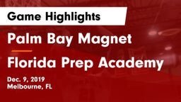 Palm Bay Magnet  vs Florida Prep Academy Game Highlights - Dec. 9, 2019
