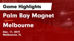 Palm Bay Magnet  vs Melbourne  Game Highlights - Dec. 11, 2019