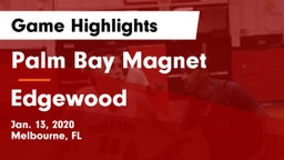 Palm Bay Magnet  vs Edgewood  Game Highlights - Jan. 13, 2020