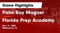 Palm Bay Magnet  vs Florida Prep Academy Game Highlights - Jan. 17, 2020
