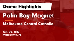 Palm Bay Magnet  vs Melbourne Central Catholic  Game Highlights - Jan. 30, 2020
