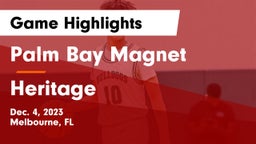 Palm Bay Magnet  vs Heritage  Game Highlights - Dec. 4, 2023