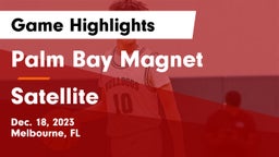 Palm Bay Magnet  vs Satellite  Game Highlights - Dec. 18, 2023