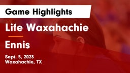Life Waxahachie  vs Ennis  Game Highlights - Sept. 5, 2023