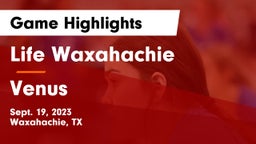 Life Waxahachie  vs Venus  Game Highlights - Sept. 19, 2023