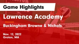 Lawrence Academy vs Buckingham Browne & Nichols  Game Highlights - Nov. 12, 2022