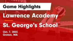 Lawrence Academy vs St. George's School Game Highlights - Oct. 7, 2023