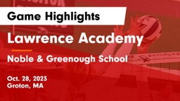 Lawrence Academy vs Noble & Greenough School Game Highlights - Oct. 28, 2023