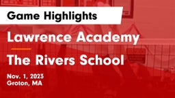 Lawrence Academy vs The Rivers School Game Highlights - Nov. 1, 2023
