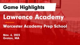 Lawrence Academy vs Worcester Academy Prep School Game Highlights - Nov. 6, 2023