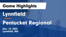 Lynnfield  vs Pentucket Regional  Game Highlights - Dec. 15, 2023