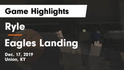 Ryle  vs Eagles Landing Game Highlights - Dec. 17, 2019