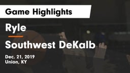 Ryle  vs Southwest DeKalb  Game Highlights - Dec. 21, 2019