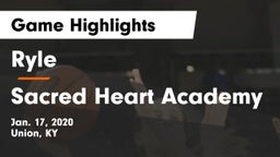 Ryle  vs Sacred Heart Academy Game Highlights - Jan. 17, 2020