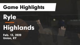 Ryle  vs Highlands  Game Highlights - Feb. 13, 2020
