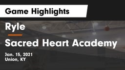 Ryle  vs Sacred Heart Academy Game Highlights - Jan. 15, 2021
