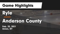 Ryle  vs Anderson County  Game Highlights - Feb. 25, 2021