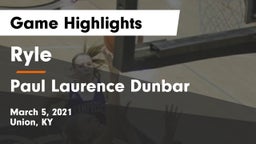 Ryle  vs Paul Laurence Dunbar  Game Highlights - March 5, 2021