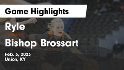 Ryle  vs Bishop Brossart  Game Highlights - Feb. 3, 2023