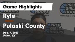 Ryle  vs Pulaski County  Game Highlights - Dec. 9, 2023
