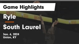 Ryle  vs South Laurel  Game Highlights - Jan. 6, 2024