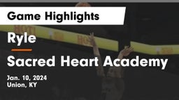 Ryle  vs Sacred Heart Academy Game Highlights - Jan. 10, 2024