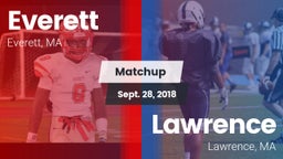 Matchup: Everett  vs. Lawrence  2018
