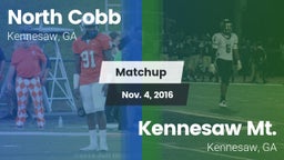 Matchup: North Cobb High vs. Kennesaw Mt.  2016