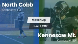 Matchup: North Cobb High vs. Kennesaw Mt.  2017