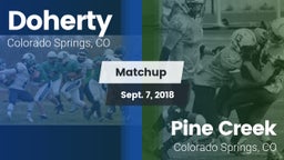 Matchup: Doherty  vs. Pine Creek  2018