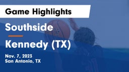 Southside  vs  Kennedy  (TX) Game Highlights - Nov. 7, 2023