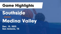 Southside  vs Medina Valley  Game Highlights - Dec. 15, 2023