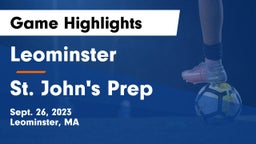 Leominster  vs St. John's Prep Game Highlights - Sept. 26, 2023
